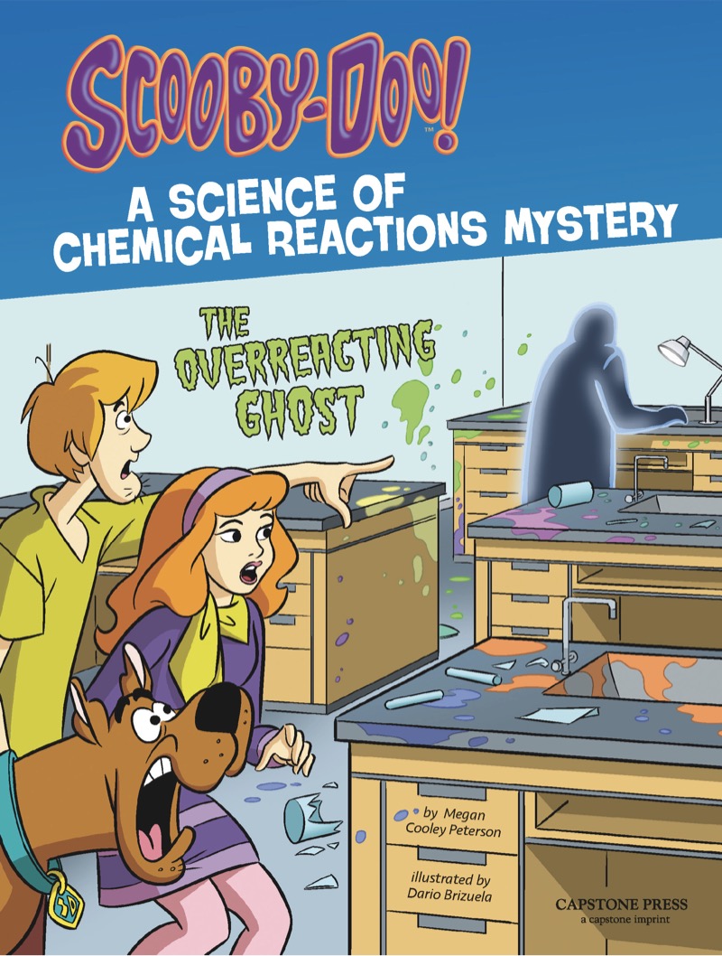 Scooby-Doo! A Science of Chemical Reactions Mystery: The Overreacting Ghost book cover