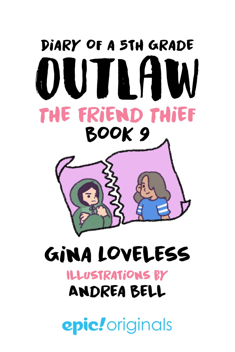 Diary of a 5th Grade Outlaw Book 9: The Friend Thief book cover