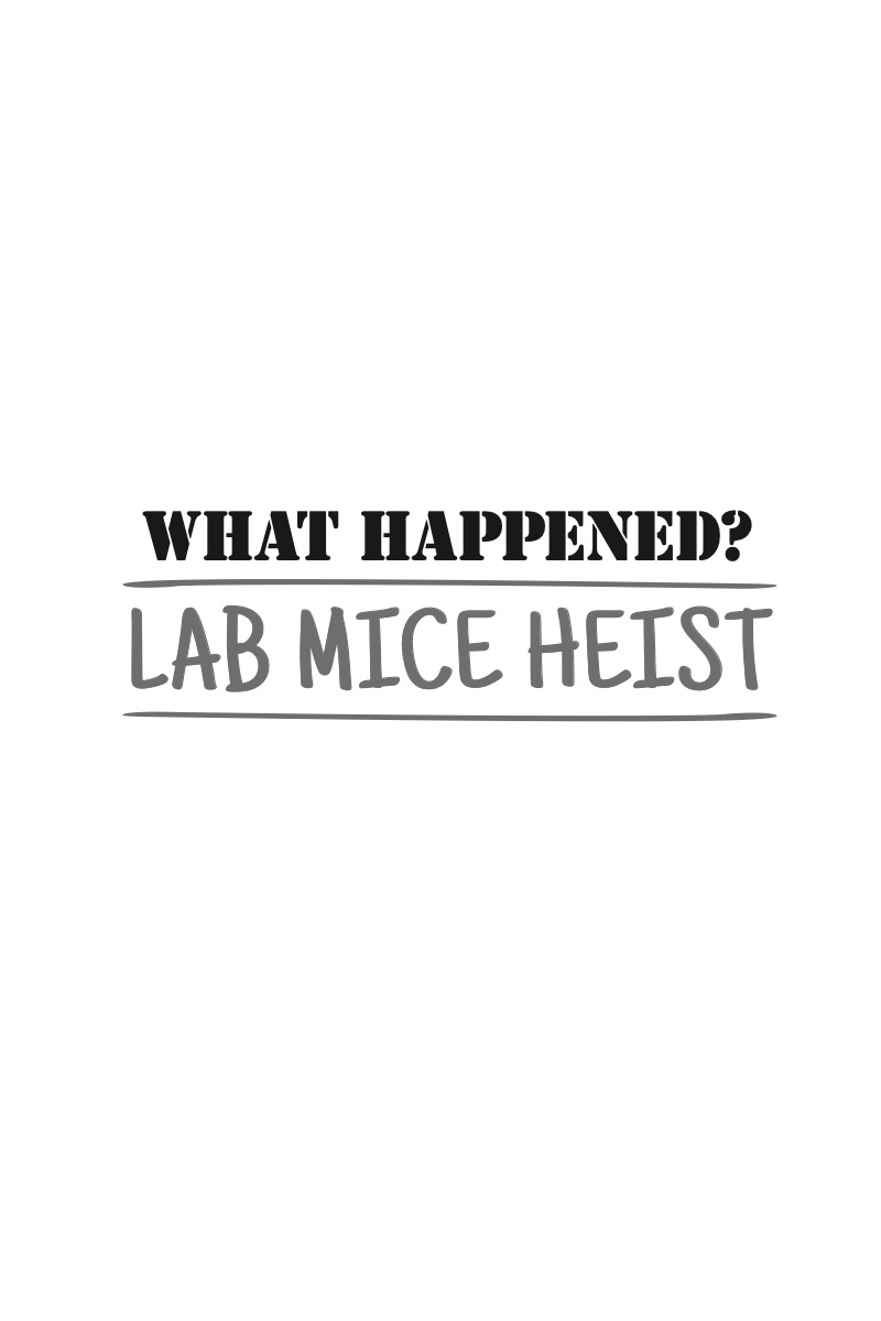 What Happened? Lab Mice Heist — page 1