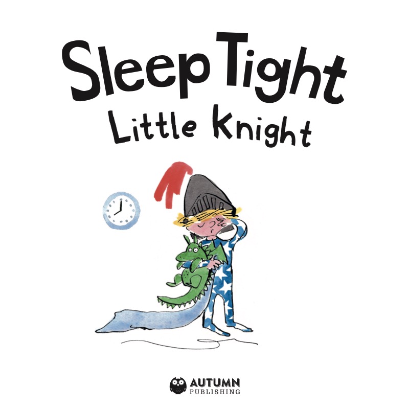 Sleep Tight Little Knight book cover