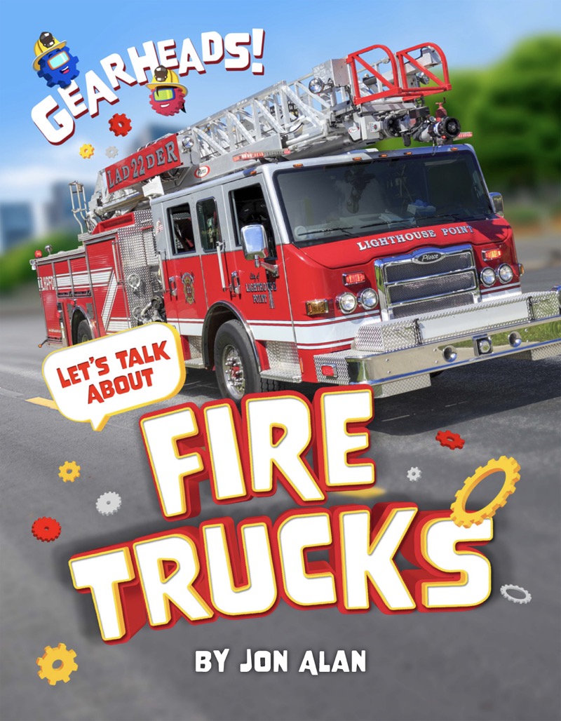 Gearheads!: Let's Talk About Fire Trucks book cover