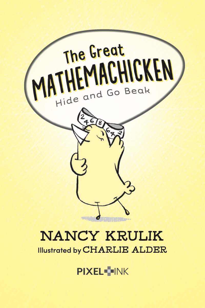The Great Mathemachicken 1: Hide and Go Beak book cover