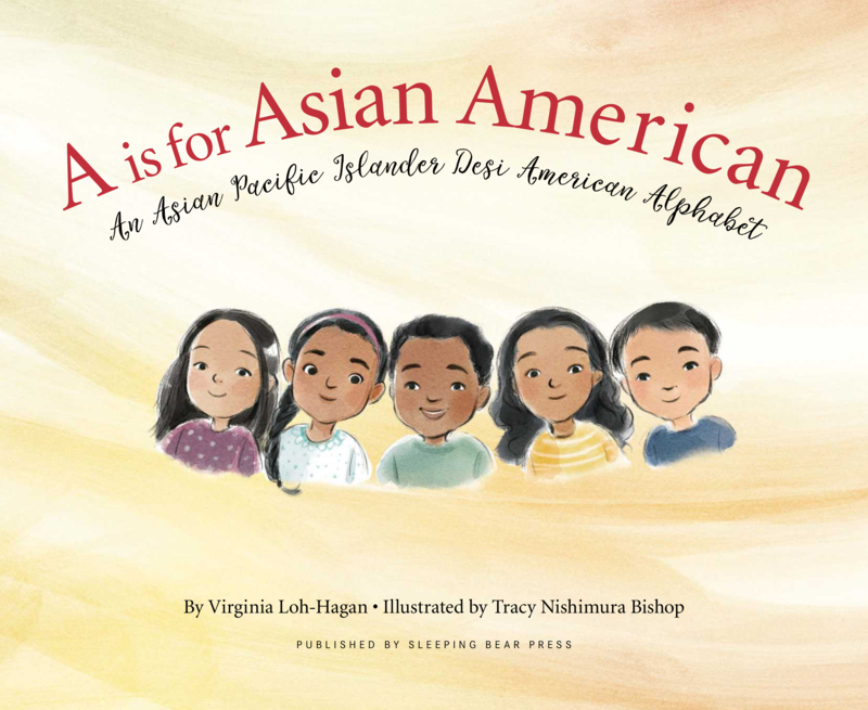 A is for Asian American: An Asian Pacific Islander Desi American Alphabet book cover