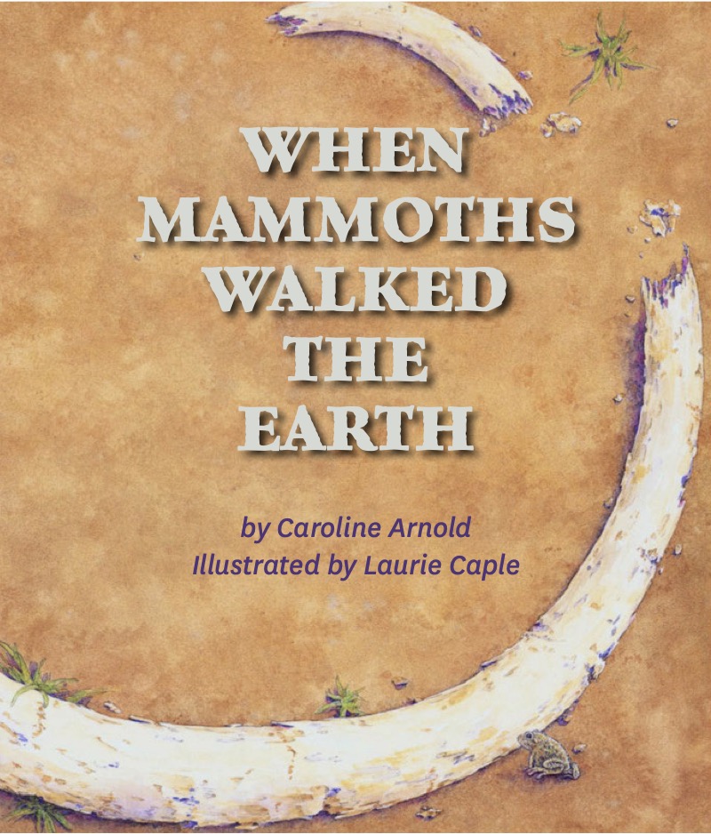 When Mammoths Walked the Earth book cover