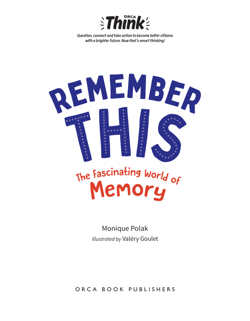 Remember This: The Fascinating World of Memory book cover