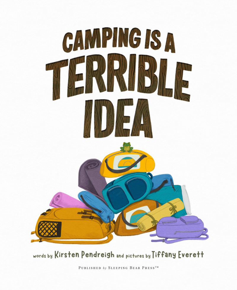 Camping Is a Terrible Idea book cover
