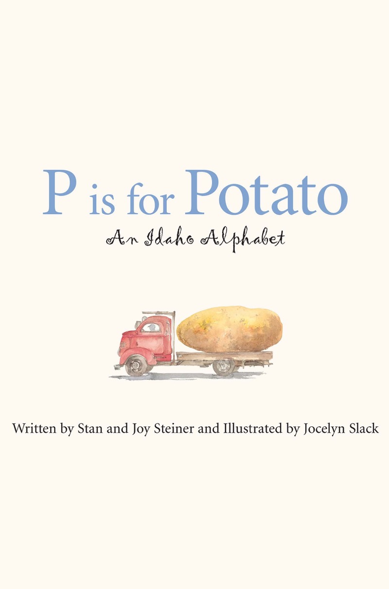 P is for Potato: An Idaho Alphabet book cover