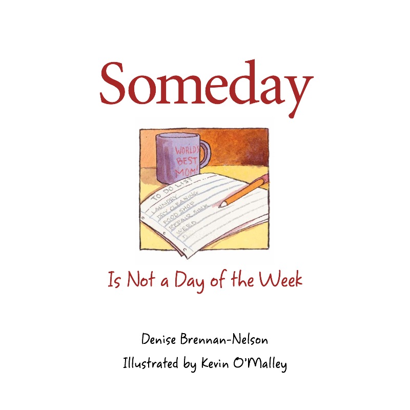Someday Is Not a Day of the Week book cover