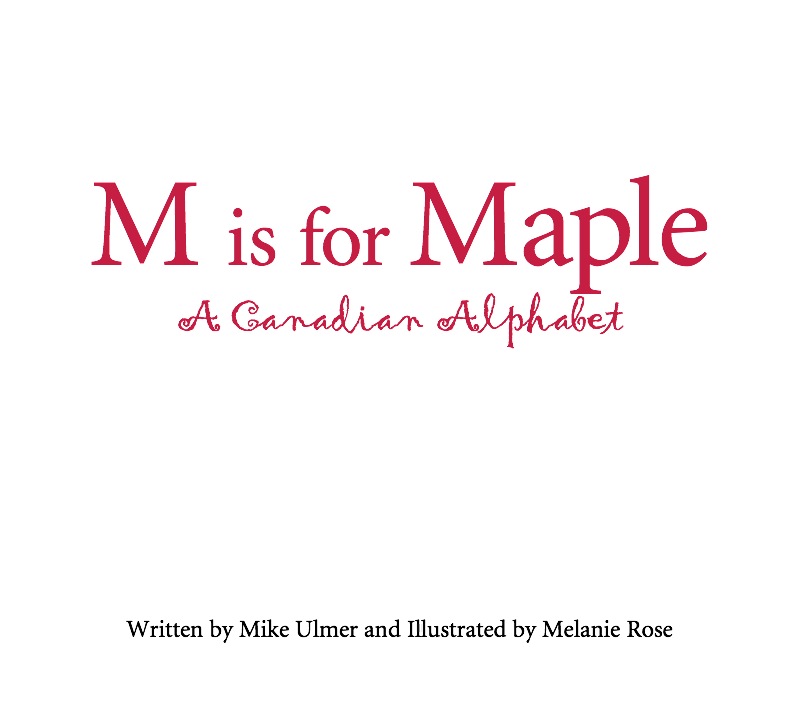 M is for Maple: A Canadian Alphabet book cover
