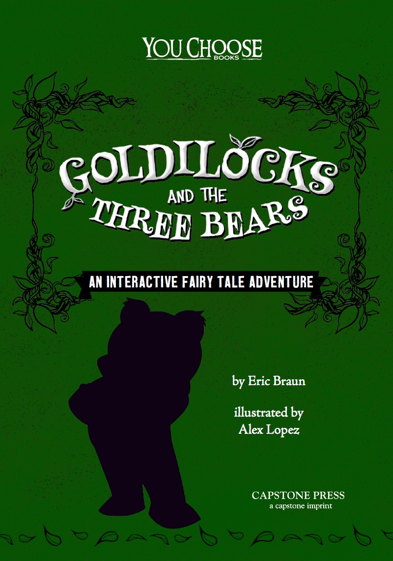 Goldilocks and the Three Bears: An Interactive Fairy Tale Adventure book cover