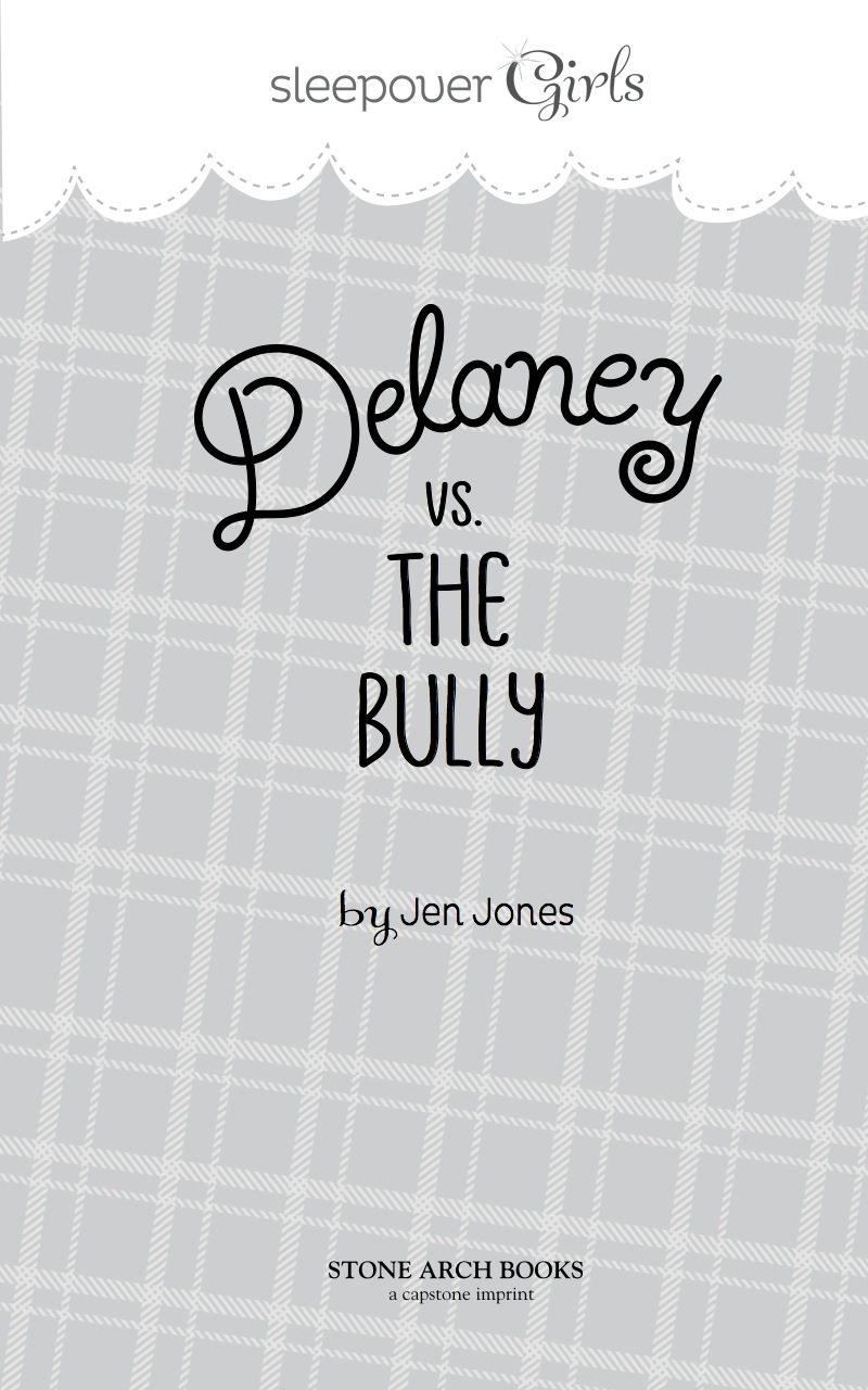 Sleepover Girls: Delaney vs. the Bully book cover