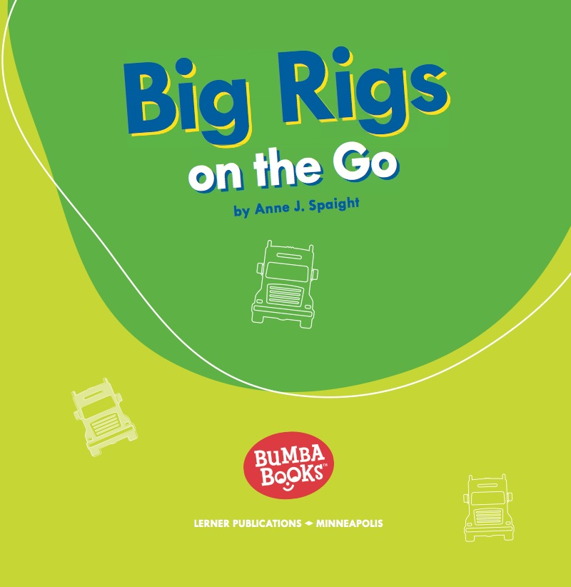 Big Rigs on the Go book cover