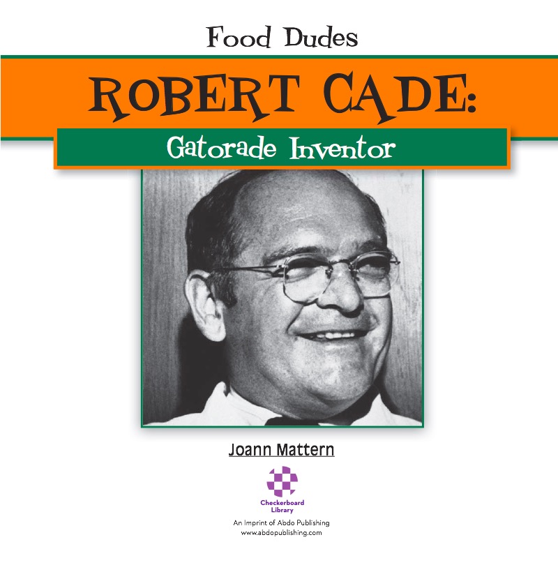 Robert Cade: Gatorade Inventor book cover