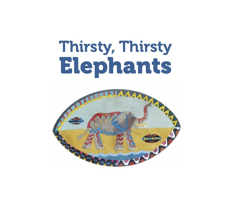 Thirsty, Thirsty Elephants book cover