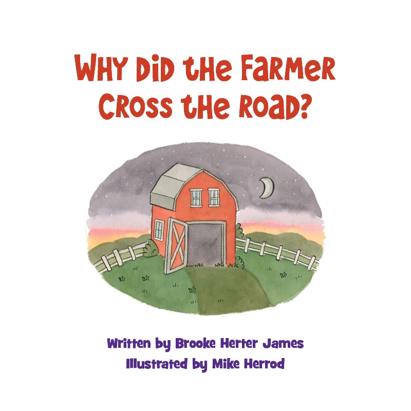 Why Did the Farmer Cross the Road? book cover