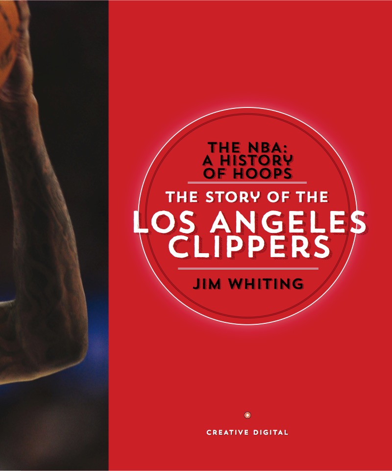 The Story of the Los Angeles Clippers book cover