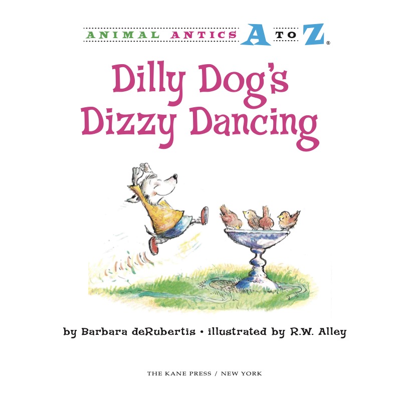 Dilly Dog's Dizzy Dancing book cover