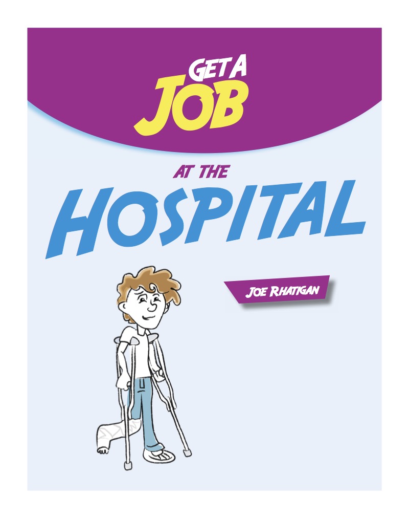 Get a Job at the Hospital book cover