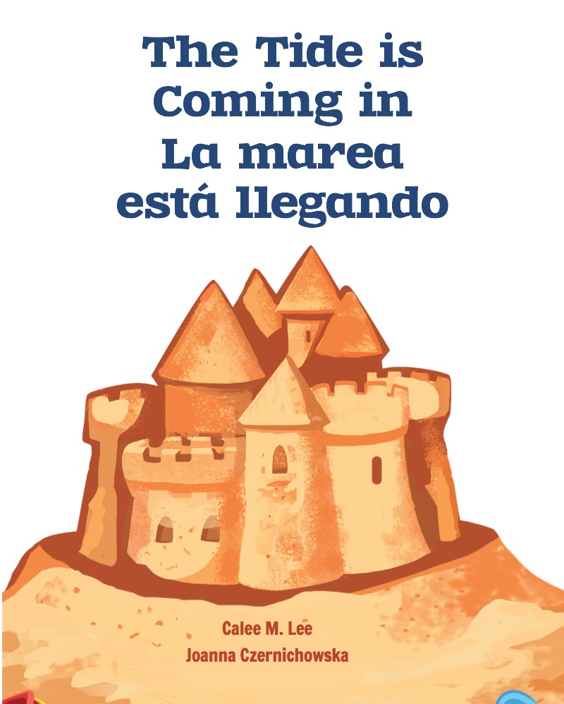 The Tide is Coming In / La marea está llegando book cover