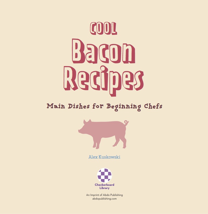 Cool Bacon Recipes: Main Dishes for Beginning Chefs book cover