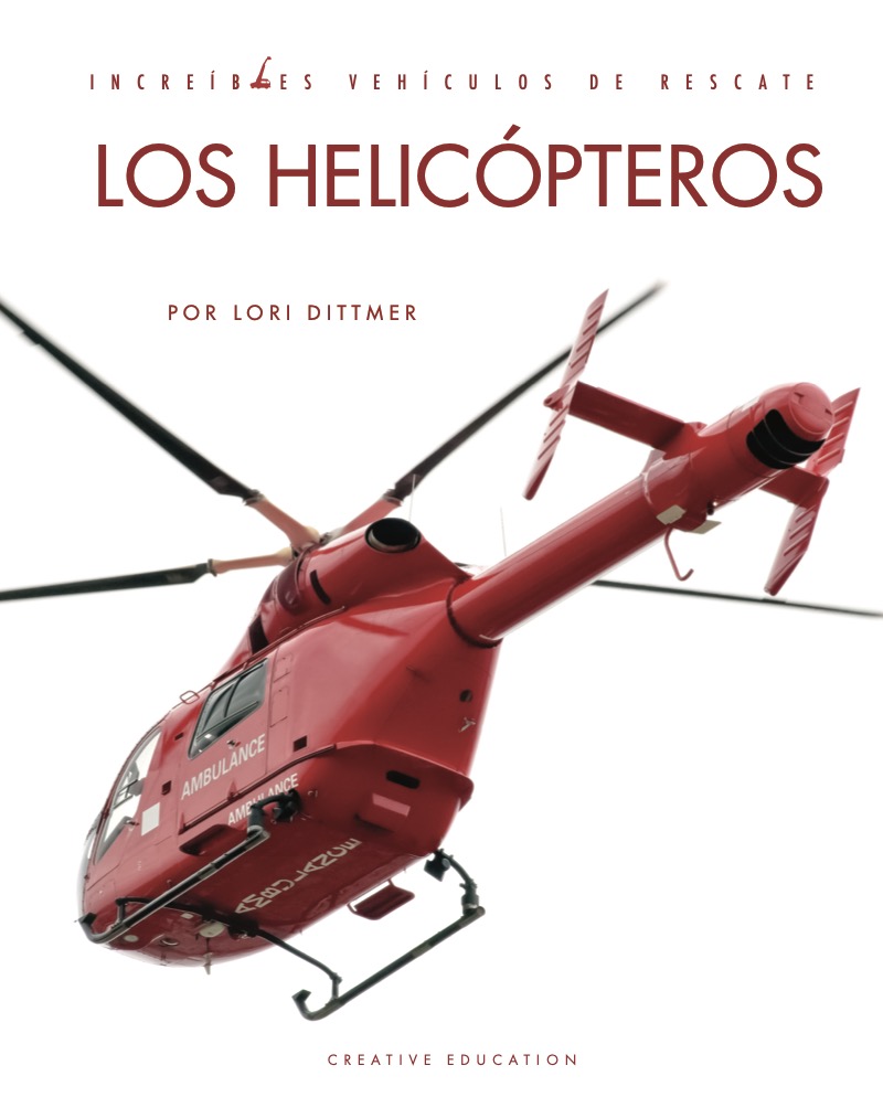 Incredibles Vehiculos de Rescate: Los Helicópteros book cover