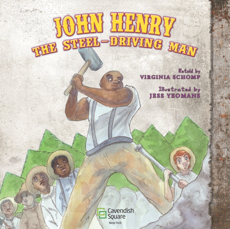 John Henry and the Steel-Driving Man book cover