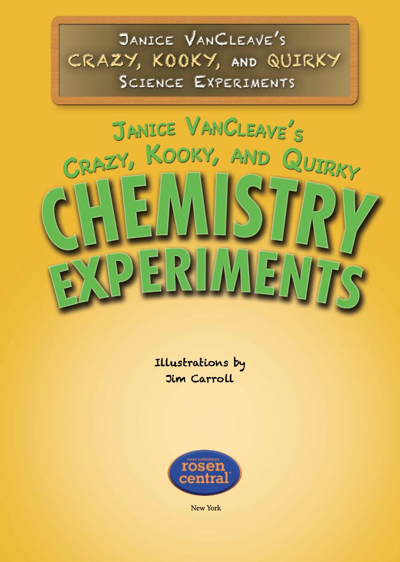 Janice VanCleave’s Crazy, Kooky, and Quirky Chemistry Experiments book cover