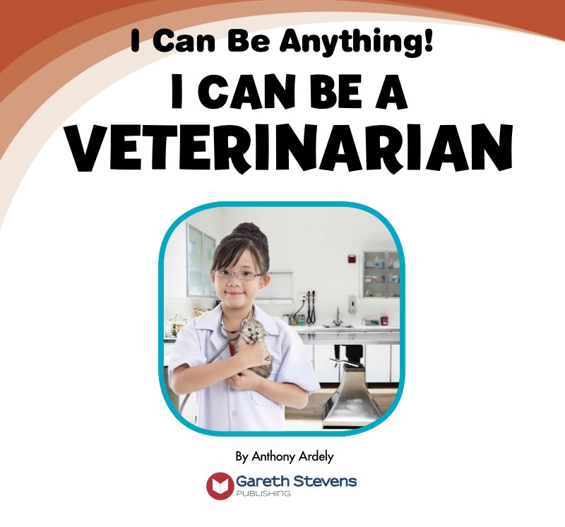 I Can Be a Veterinarian book cover