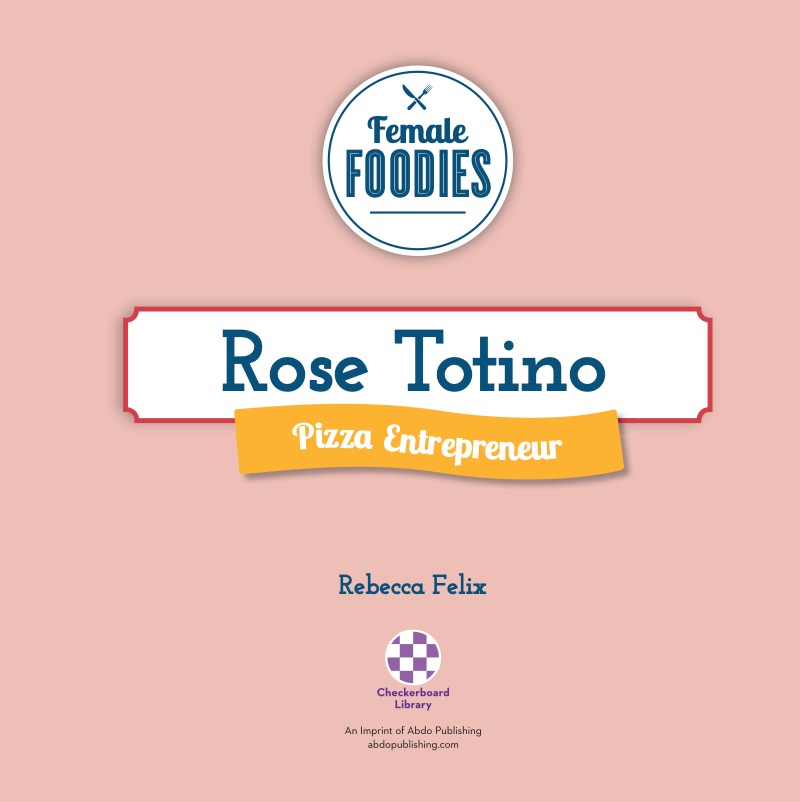 Rose Totino: Pizza Entrepreneur book cover