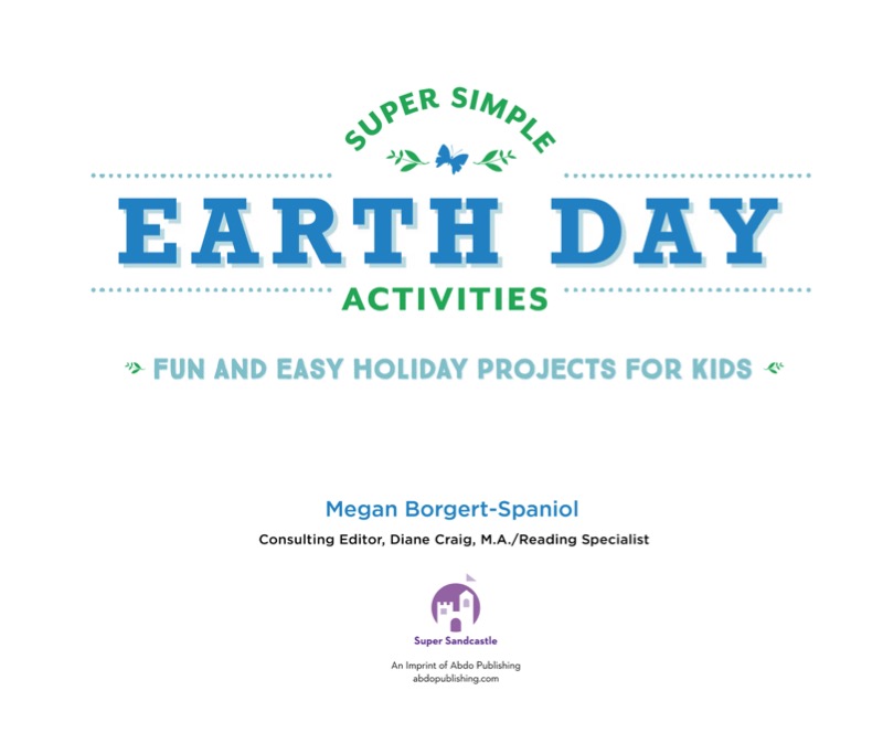 Super Simple Earth Day Activities: Fun and Easy Holiday Projects for Kids book cover