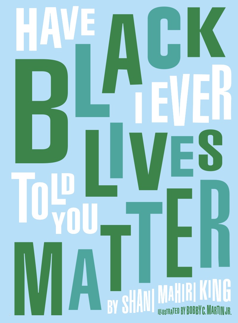 Have I Ever Told You Black Lives Matter book cover
