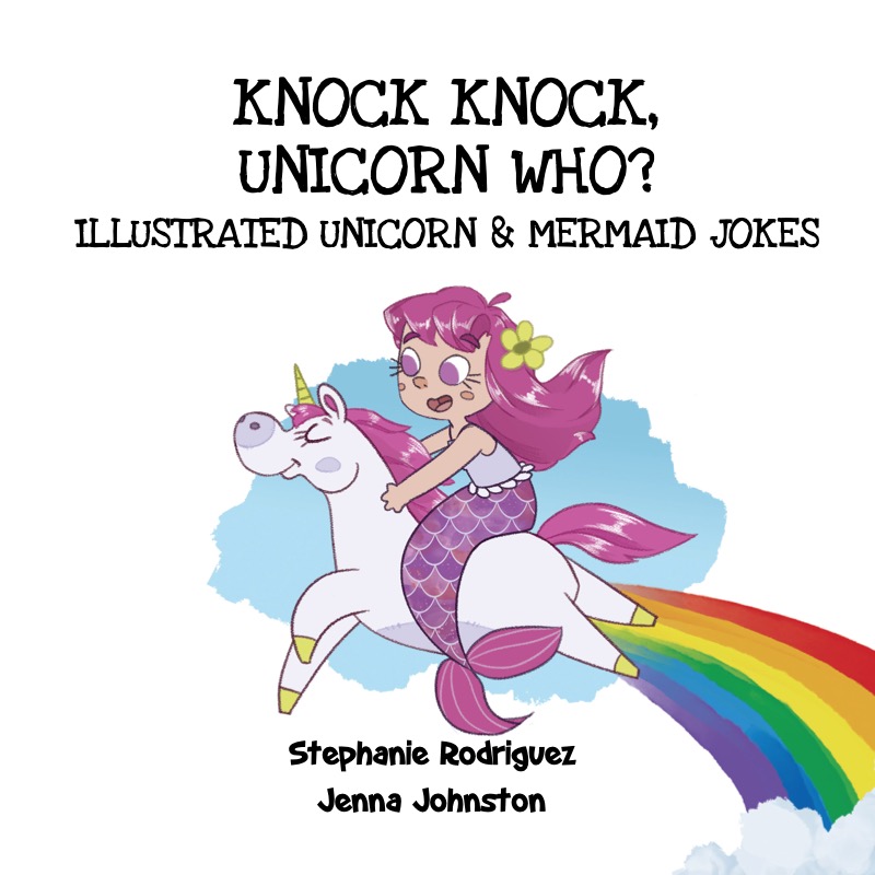 Illustrated Jokes: Knock Knock, Unicorn Who? book cover