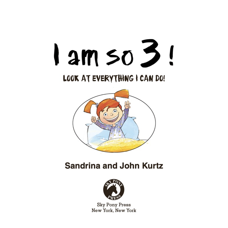 I Am So 3!: Look at Everything I Can Do book cover