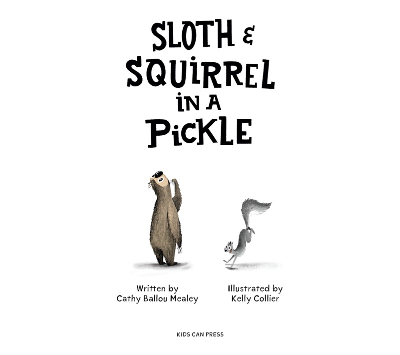 Sloth and Squirrel in a Pickle book cover