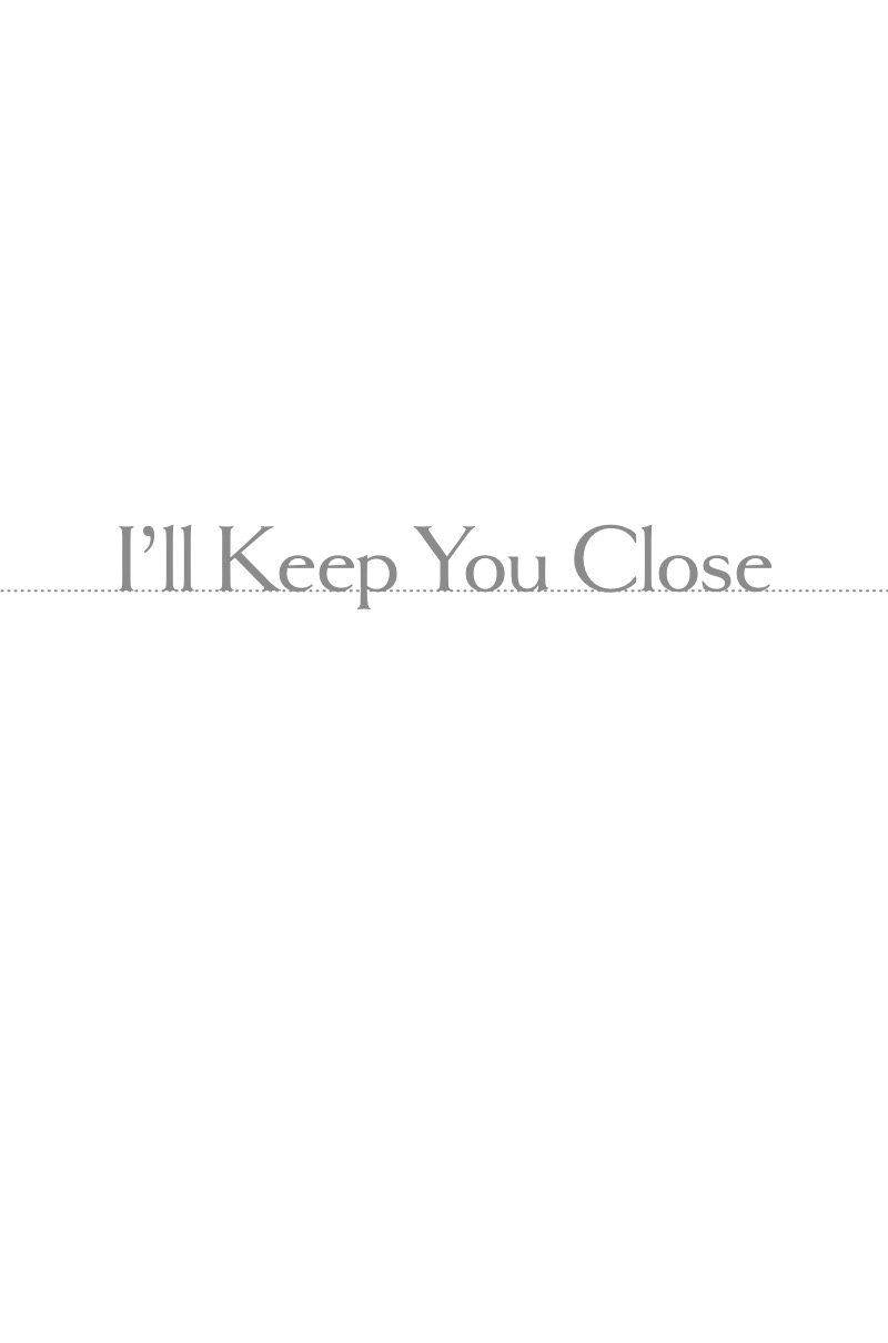 I'll Keep You Close book cover