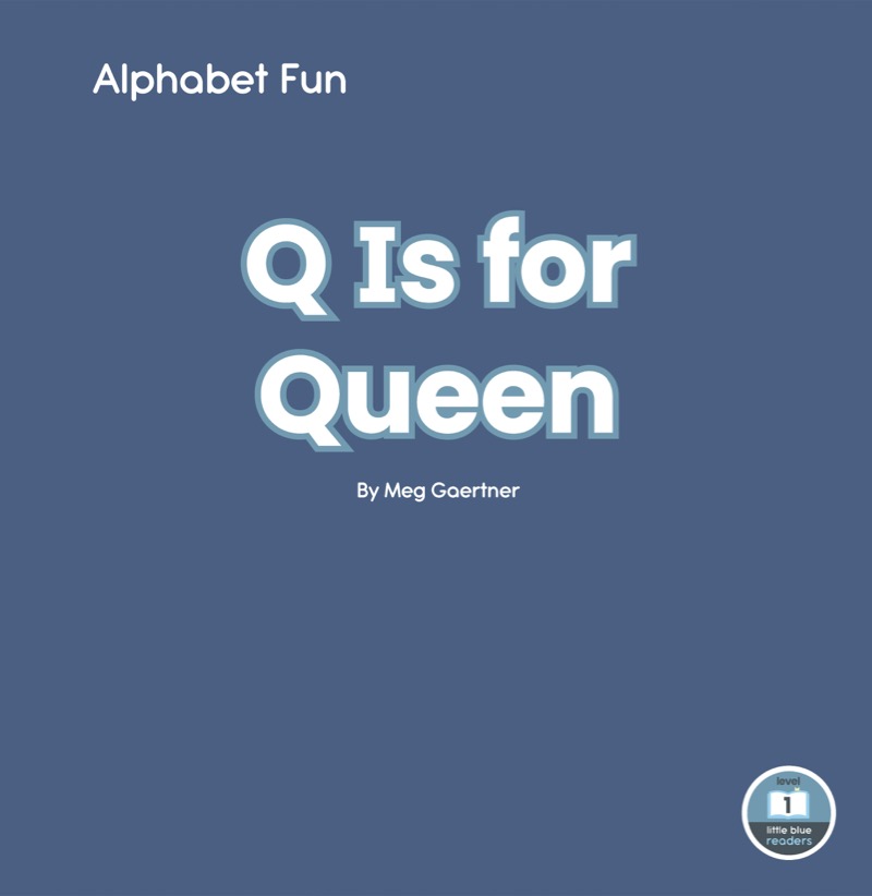 Alphabet Fun: Q is for Queen book cover