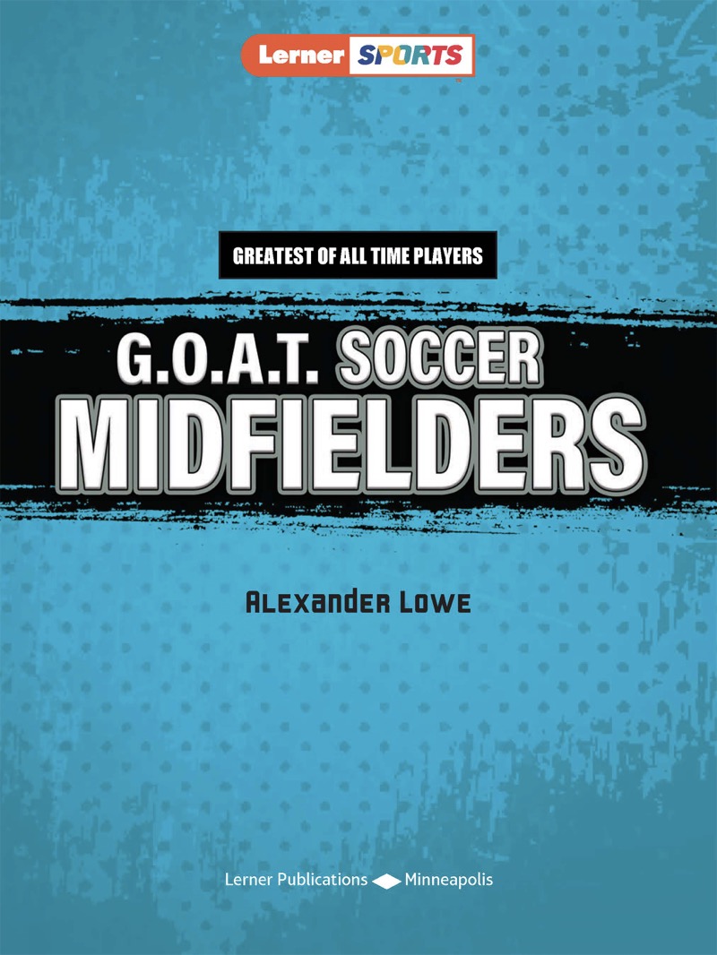 G.O.A.T. Soccer Midfielders book cover