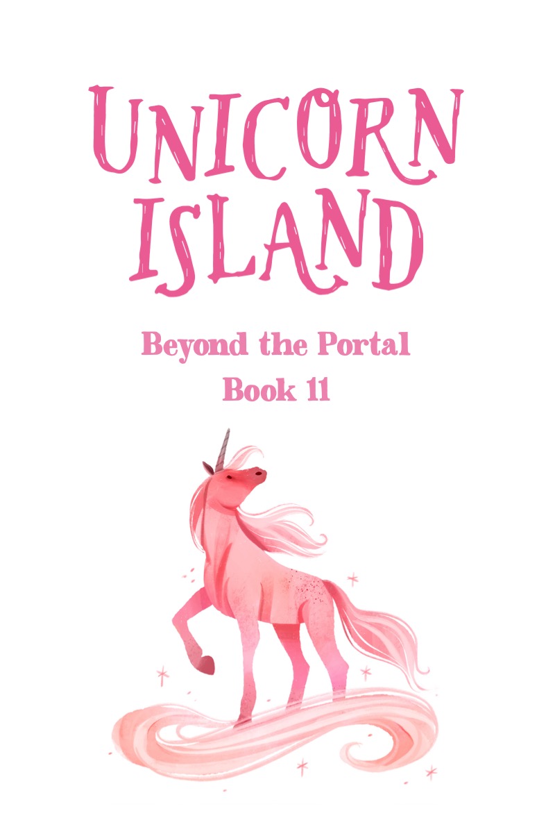 Unicorn Island Book 11: Beyond the Portal — page 1