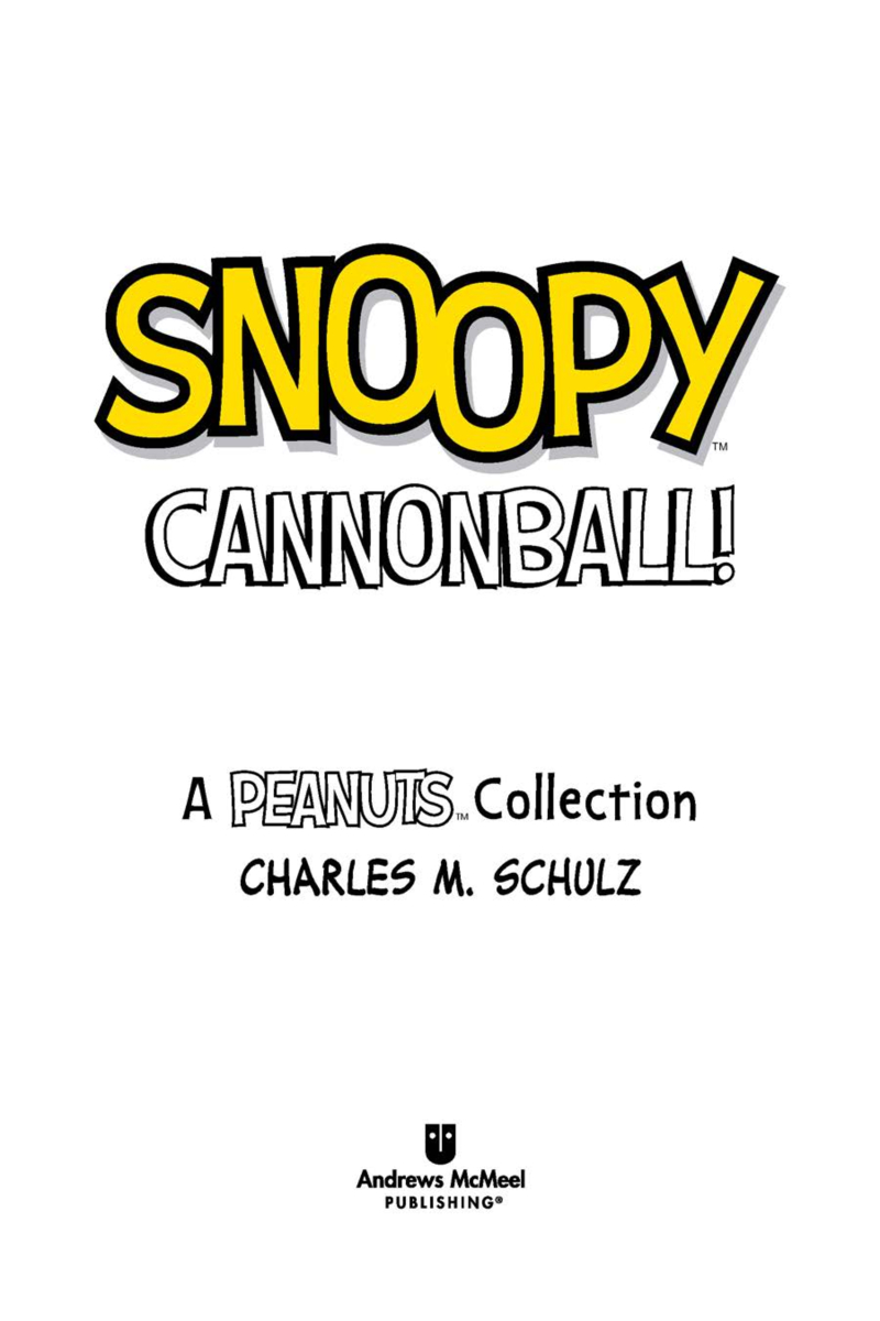Snoopy: Cannonball!: A PEANUTS Collection book cover