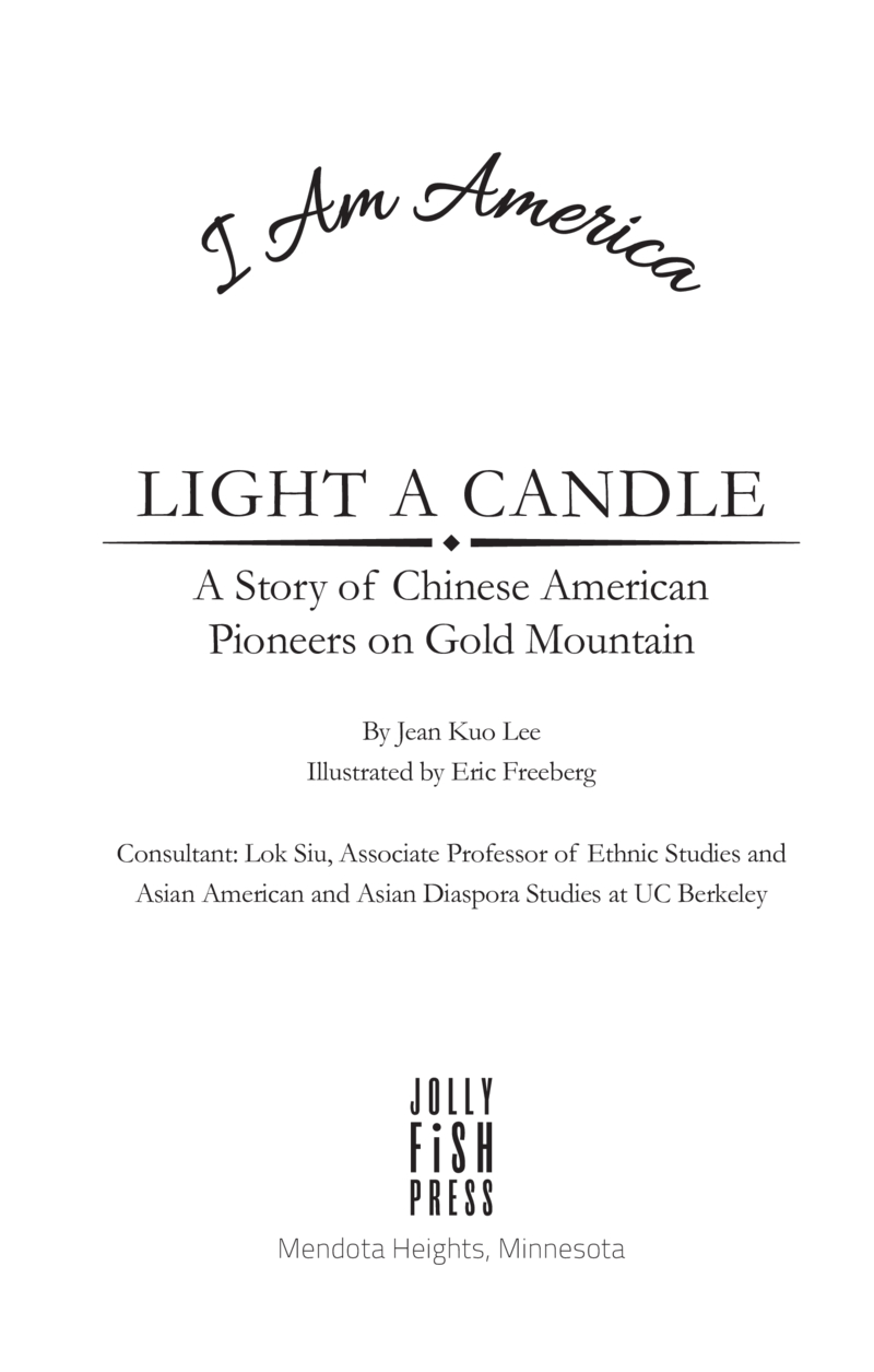 Light a Candle: A Story of Chinese American Pioneers on Gold Mountain book cover