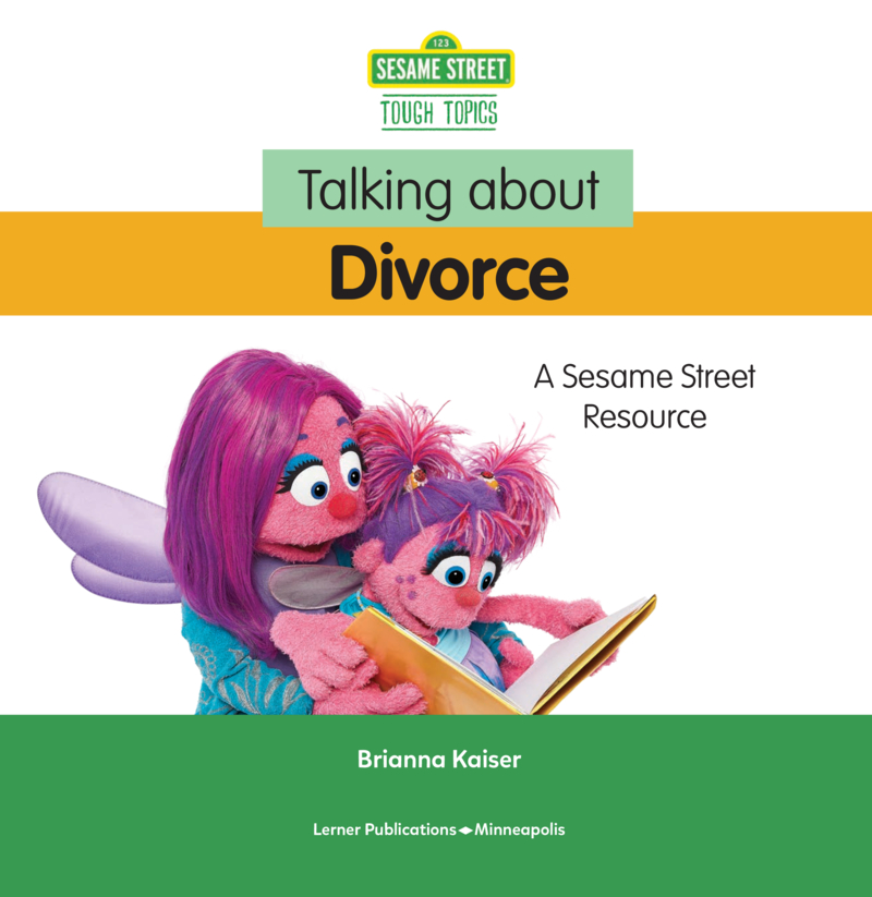 Talking About Divorce: A Sesame Street ® Resource book cover