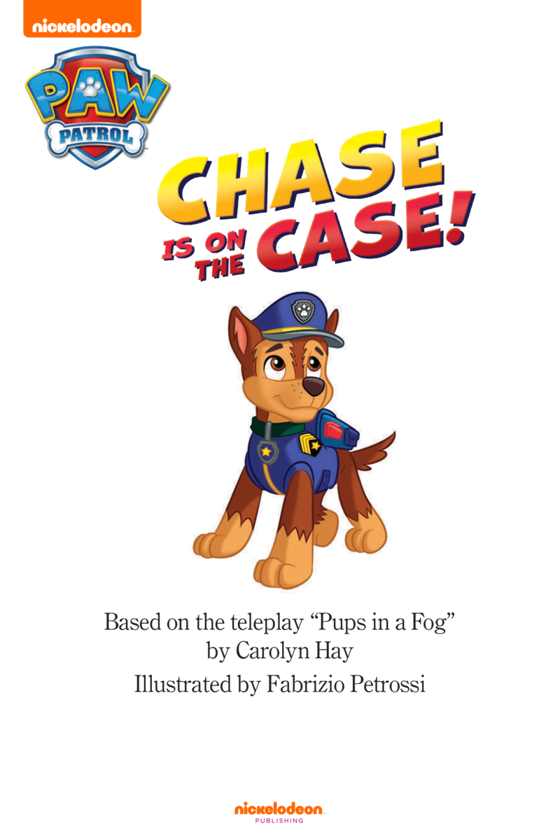 Paw Patrol: Chase Is on the Case book cover