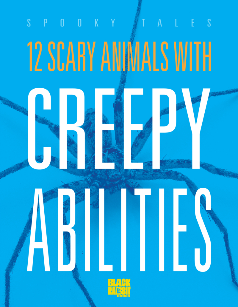 12 Scary Animals with Creepy Abilities book cover